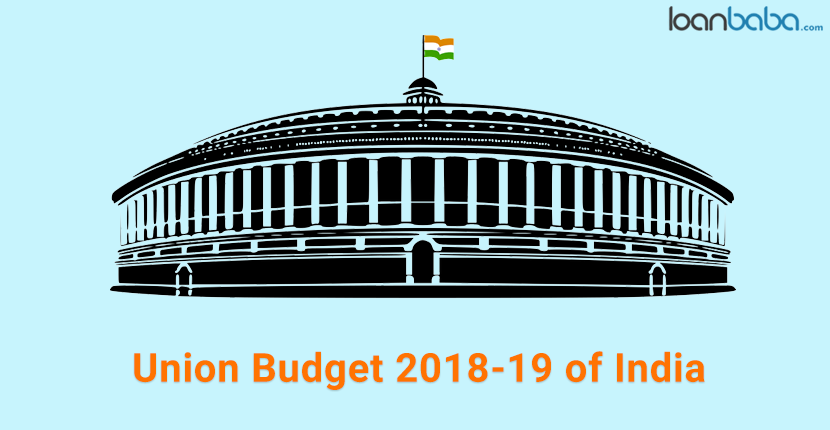 Union Budget India 2018-19 Loanbaba